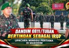 Dandim 0811/Tuban Bertindak sebagai Irup Upacara Minggu Pertama di Makodim