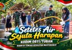 Setetes Air, Sejuta Harapan, Kodim 0811/Tuban Hadir di Tengah Kesulitan Masyarakat